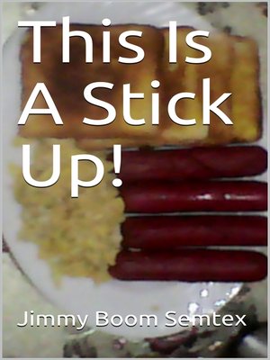 cover image of This Is a Stick Up!